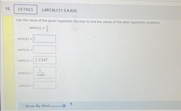 Solved Use the value of the given hyperbolic function to | Chegg.com
