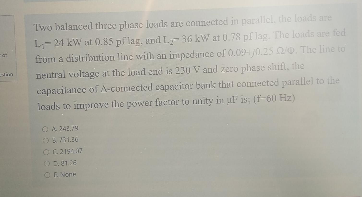 Solved of Two balanced three phase loads are connected in | Chegg.com