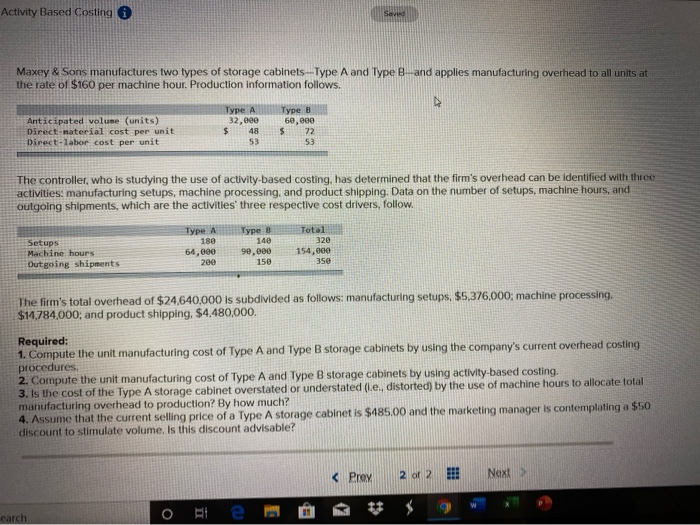 Solved Activity Based Costing Maxey & Sons manufactures two