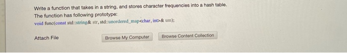 Solved Write a function that takes in a string, and stores | Chegg.com
