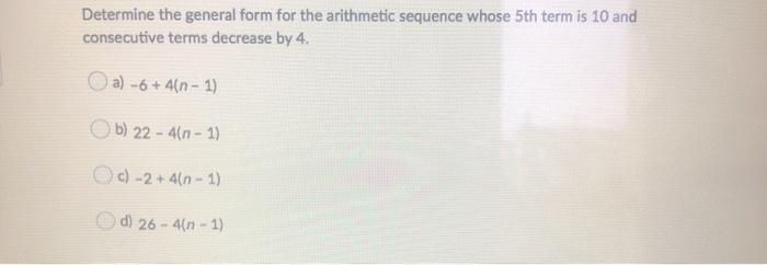 Solved Determine the general form for the arithmetic | Chegg.com