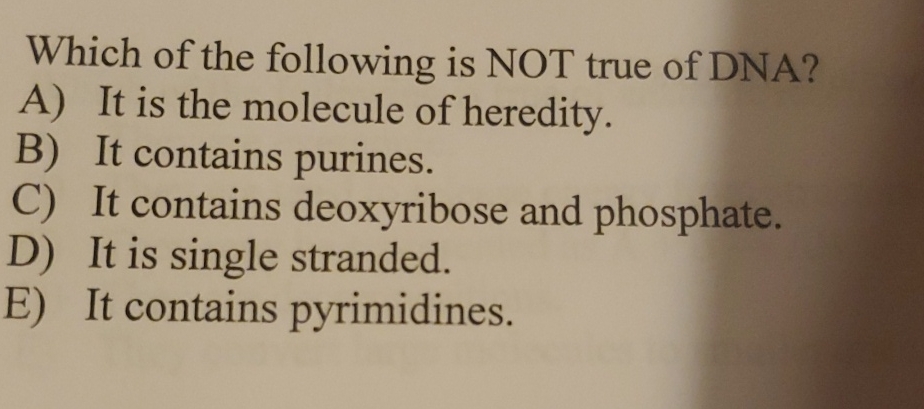 Solved Which of the following is NOT true of DNA?A) ﻿It is | Chegg.com