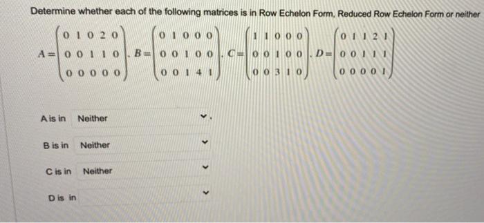 Solved Determine whether each of the following matrices is | Chegg.com