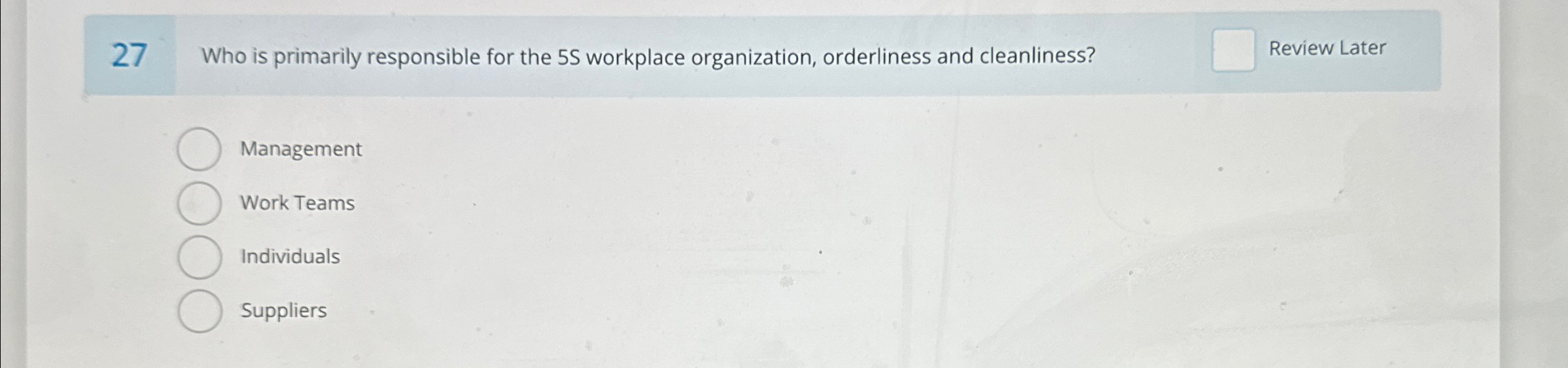 Solved 27 ﻿Who is primarily responsible for the 5S | Chegg.com