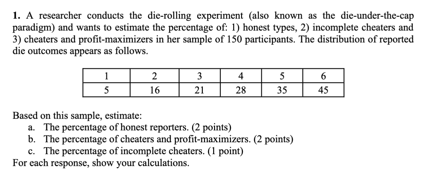 Solved A researcher conducts the dierolling experiment