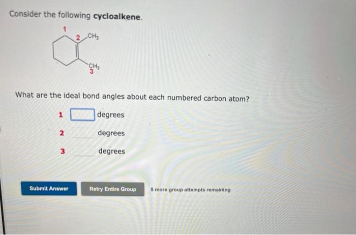 Consider the following cycloalkene.
2 CH?
?
CH?
What are the ideal bond angles about each numbered carbon atom?
1
degrees
2
d