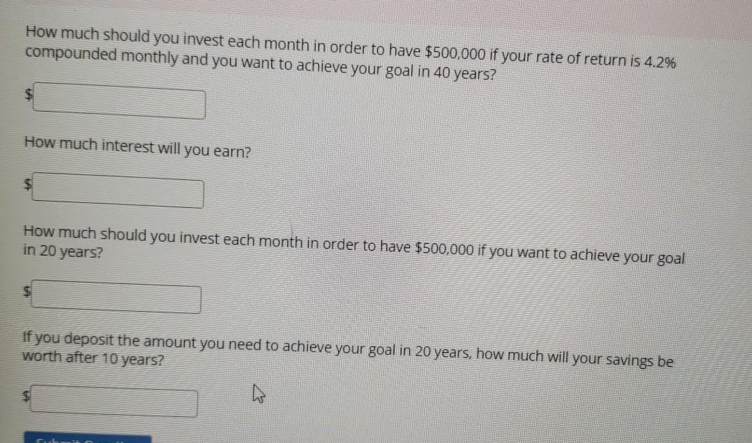 How Much Should You Invest Each Month In Order To | Chegg.com