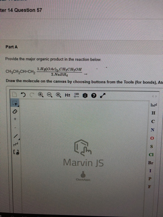 Solved ter 14 Question 57 Part A Provide the major organic | Chegg.com