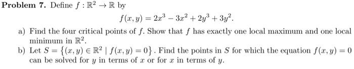 Solved f(x,y)=2x3?3x2+2y3+3y2. a) Find the four critical | Chegg.com