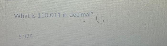 Solved Consider the binary number 111011111 , what is the | Chegg.com