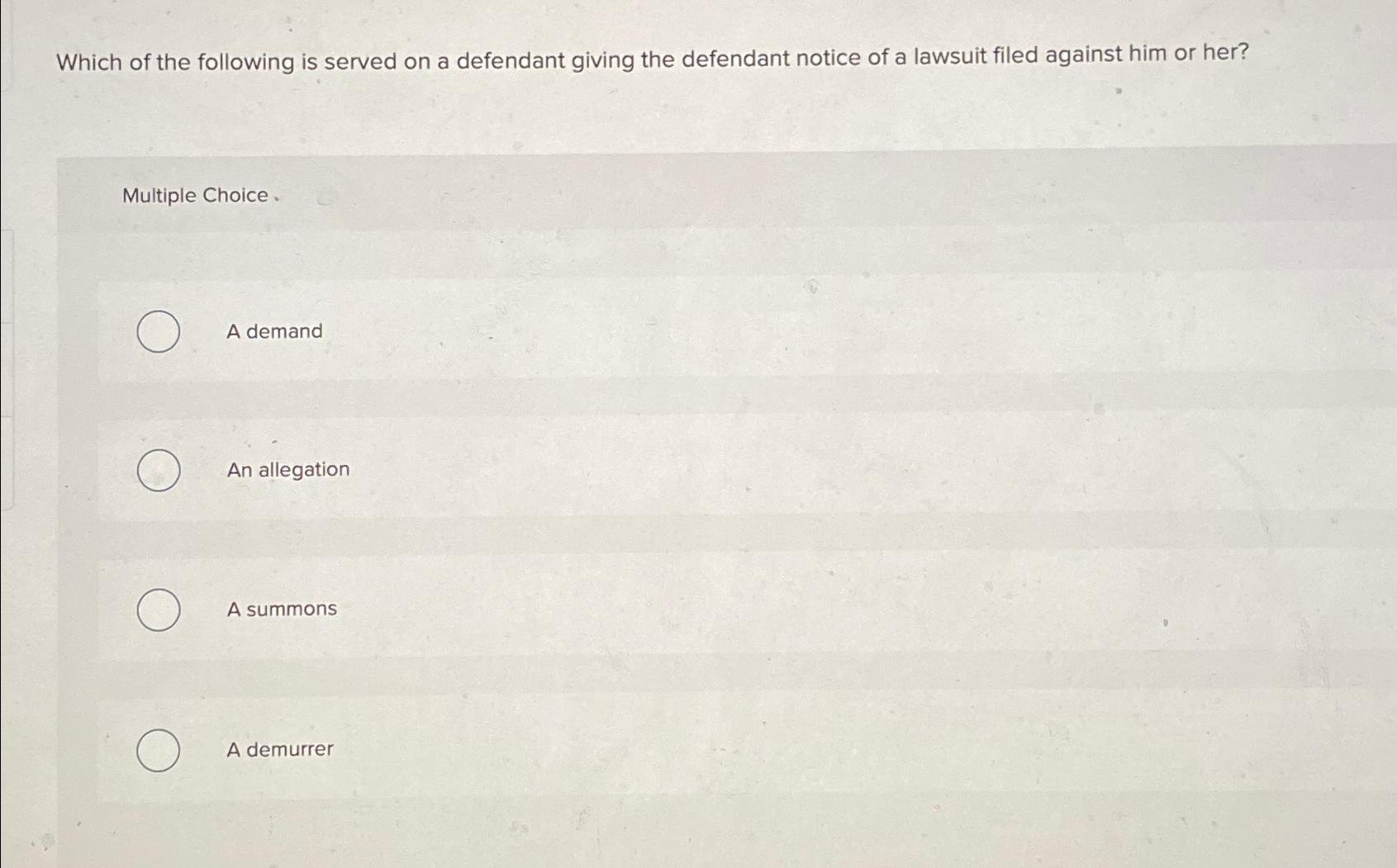 Solved Which of the following is served on a defendant | Chegg.com