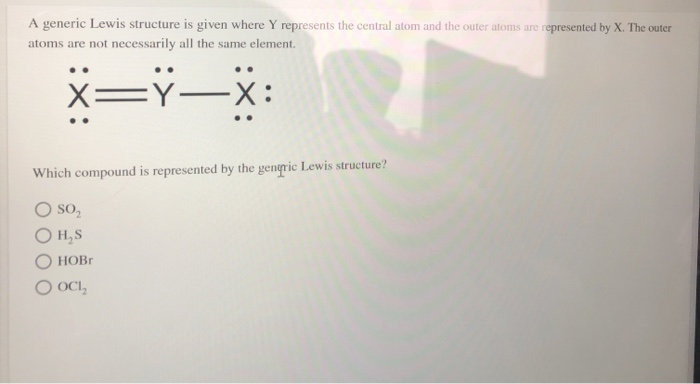 Solved A generic Lewis structure is given where Y represents | Chegg.com