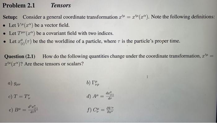 Solved Setup: Consider a general coordinate transformation | Chegg.com
