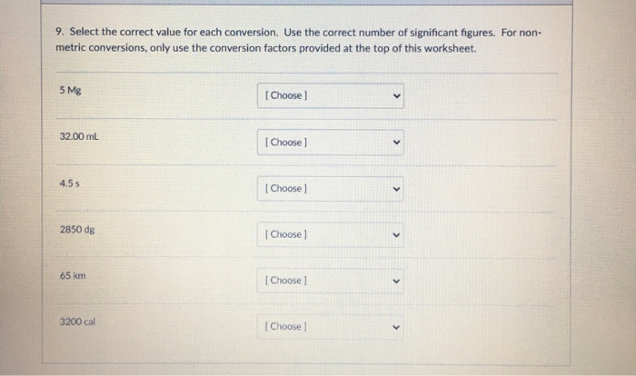9. Select the correct value for each conversion. Use | Chegg.com