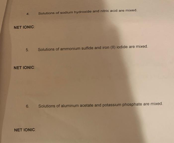 Solved 4. Solutions of sodium hydroxide and nitric acid are