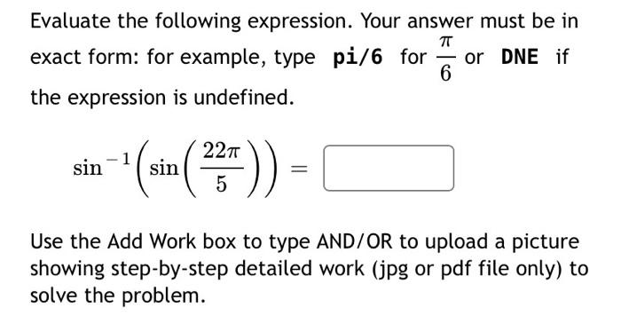 Solved Evaluate the following expression. Your answer must | Chegg.com