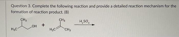 Solved Question 3. Complete the following reaction and | Chegg.com