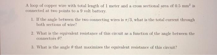 Solved A loop of copper wire with total length of 1 meter | Chegg.com