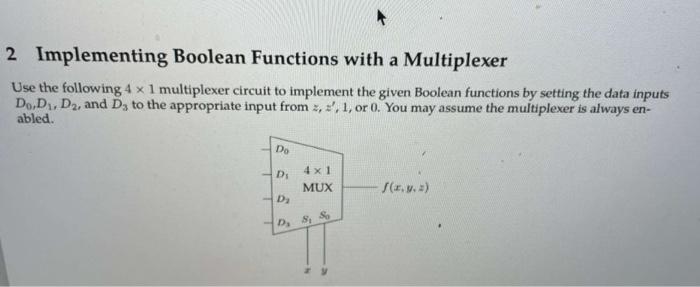 Solved 2 Implementing Boolean Functions With A Multiplexer | Chegg.com