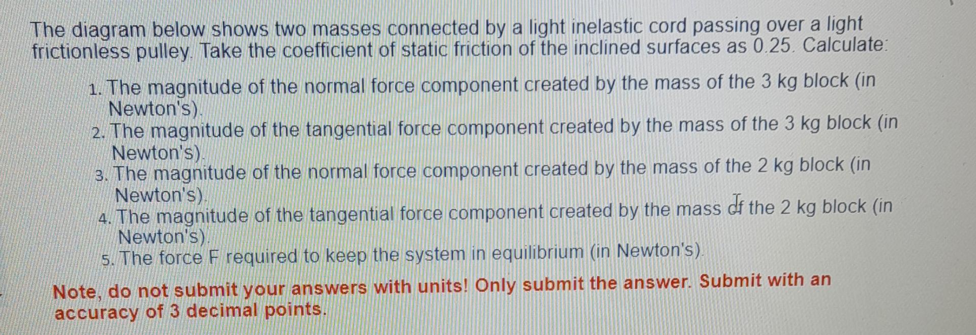 Solved The Diagram Below Shows Two Masses Connected By A