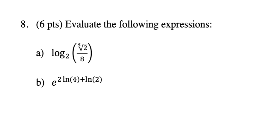 Solved 6 ﻿pts ﻿evaluate The Following