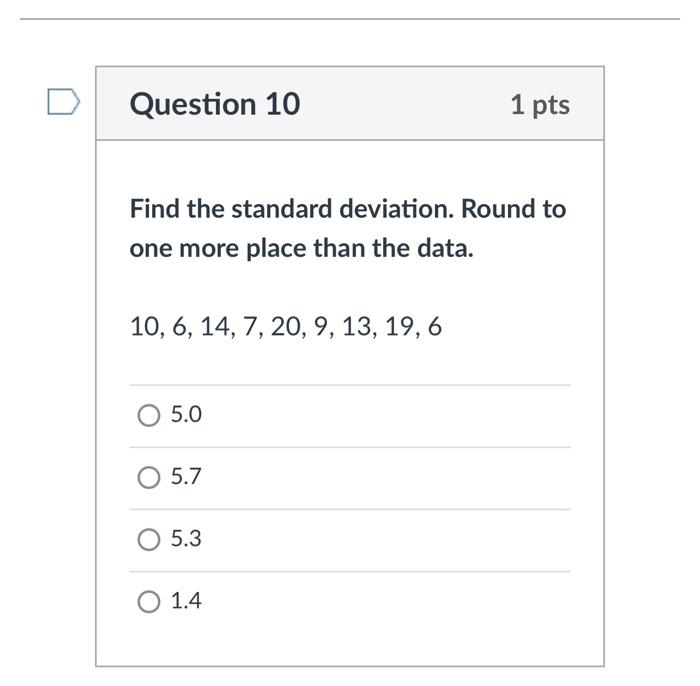 Solved D Question 10 1 pts Find the standard deviation. | Chegg.com