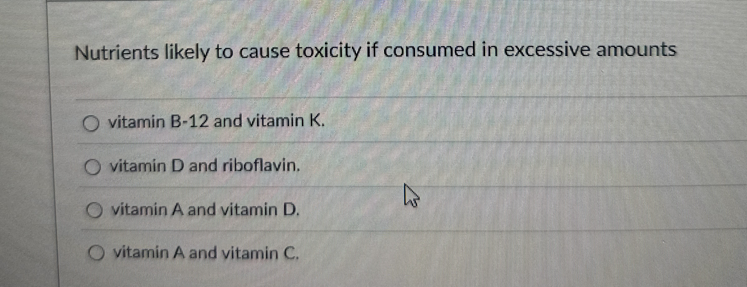 Solved Nutrients likely to cause toxicity if consumed in