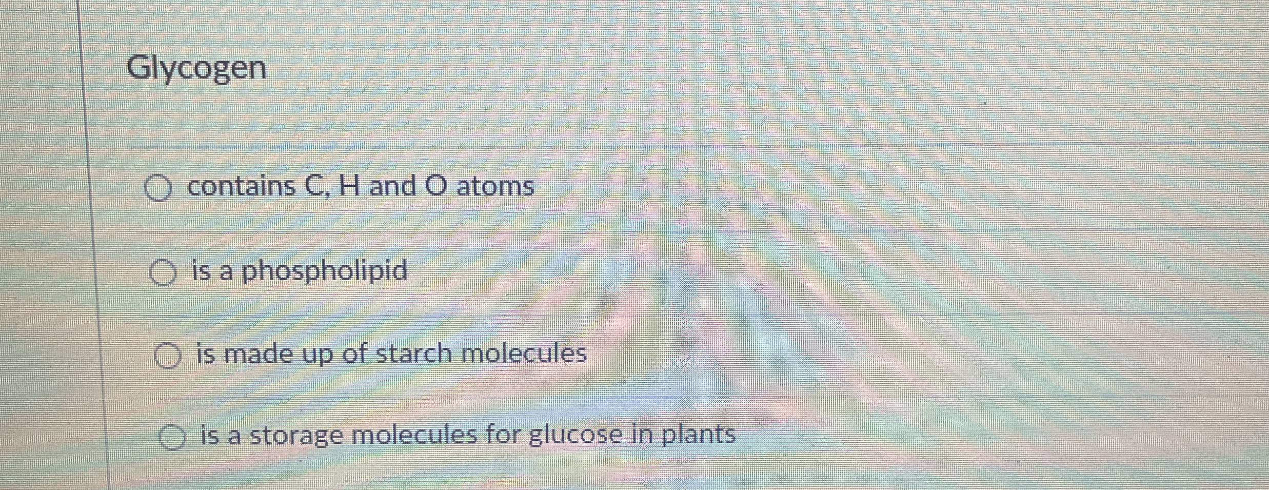 Solved Glycogencontains C,H ﻿and O ﻿atomsis a phospholipidis | Chegg.com