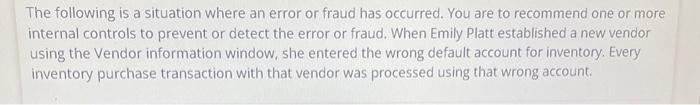 Solved The following is a situation where an error or fraud | Chegg.com