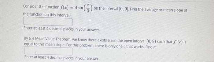 Solved Consider the function f(x)=4sin(3x) on the interval | Chegg.com