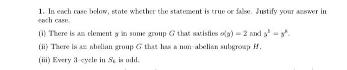 Solved 1. In each case below, state whether the statement is | Chegg.com
