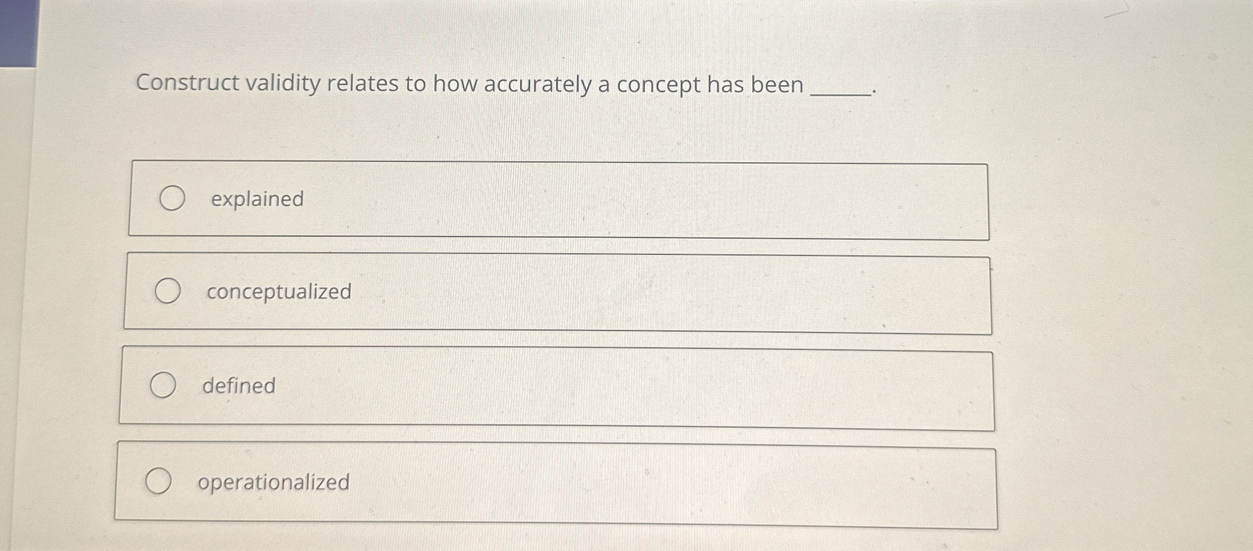 Solved Construct validity relates to how accurately a | Chegg.com