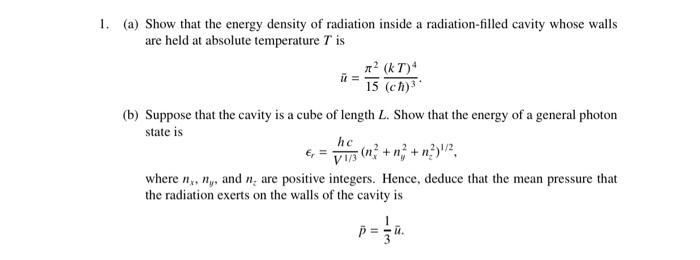 Solved (a) Show that the energy density of radiation inside | Chegg.com