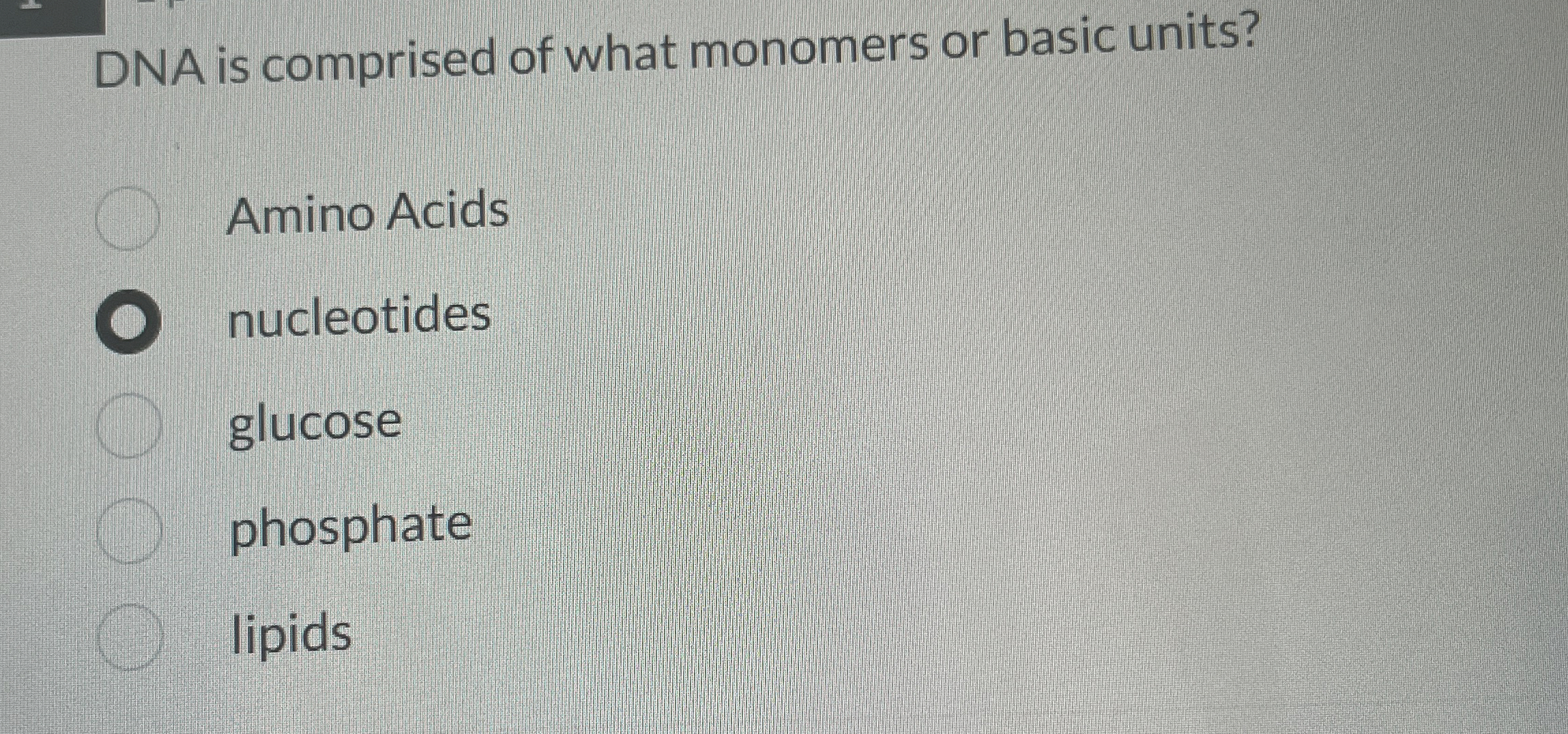 Solved DNA is comprised of what monomers or basic | Chegg.com