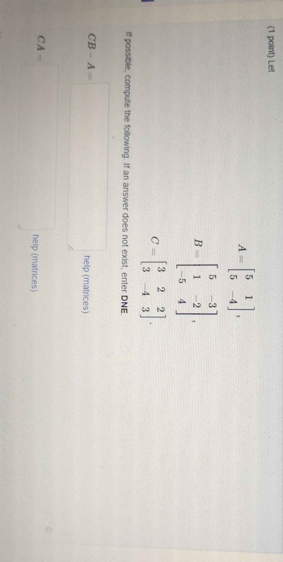 Solved (1 Point) Let A 2 2 5 5 -- 08 B 3 2 4 2 5 C 2 If | Chegg.com