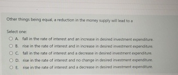 Solved Other things being equal, a reduction in the money | Chegg.com