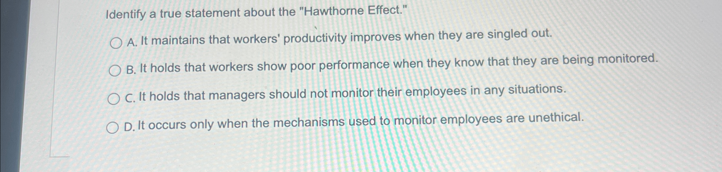 Solved Identify a true statement about the "Hawthorne | Chegg.com