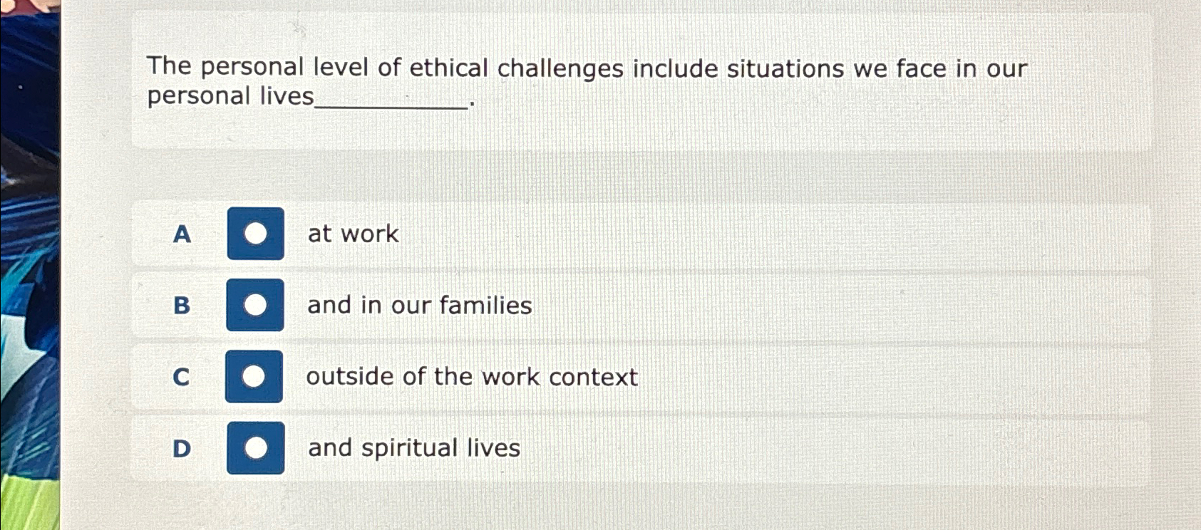 Solved The personal level of ethical challenges include | Chegg.com