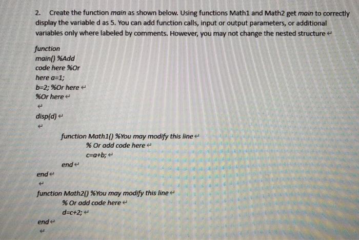 Solved 2. Create the function main as shown below. Using | Chegg.com