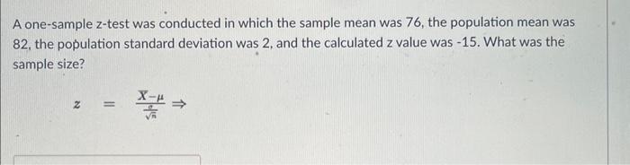 Solved A one-sample z-test was conducted in which the sample | Chegg.com
