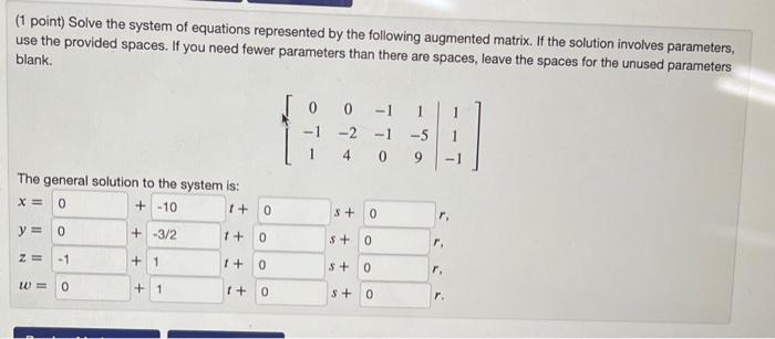 Solved (1 point) Solve the system of equations represented | Chegg.com