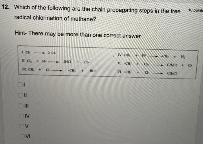 Solved 12. Which Of The Following Are The Chain Propagating | Chegg.com