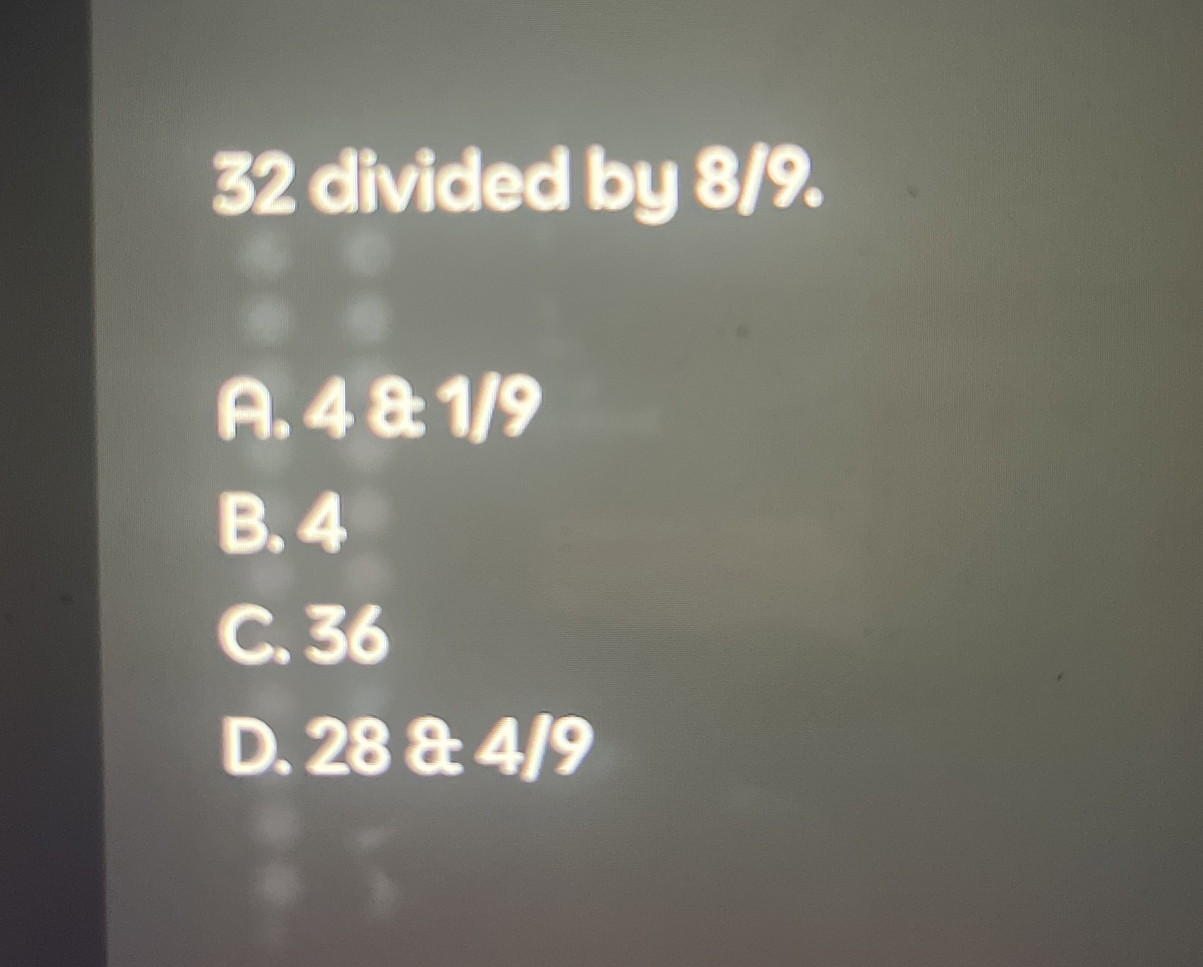 Solved 32 ﻿divided by 89.A. 4&19B. 4C. 36D. 28&49 | Chegg.com