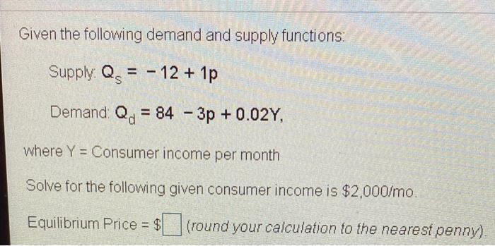 Solved Given the following demand and supply functions: | Chegg.com