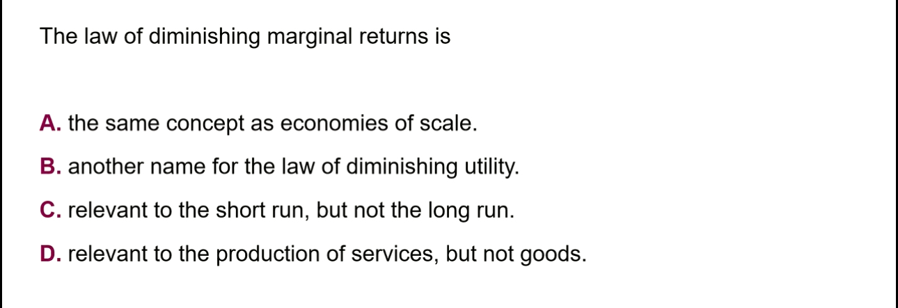 Solved The law of diminishing marginal returns isA. ﻿the | Chegg.com