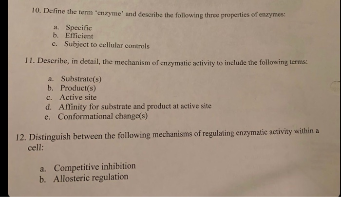 Solved 10 Define The Term Enzyme And Describe The Chegg Com