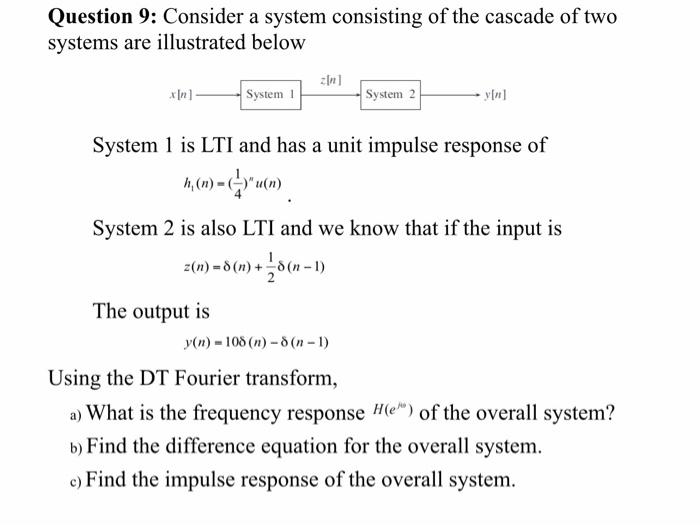 Solved Question 9: Consider a system consisting of the | Chegg.com