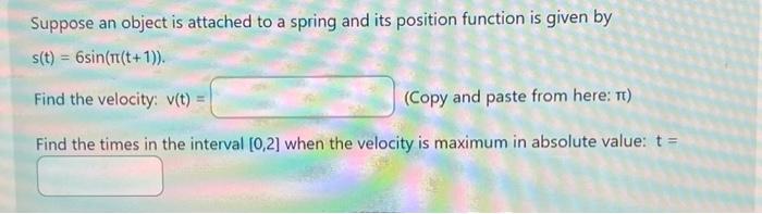 Solved Suppose an object is attached to a spring and its | Chegg.com
