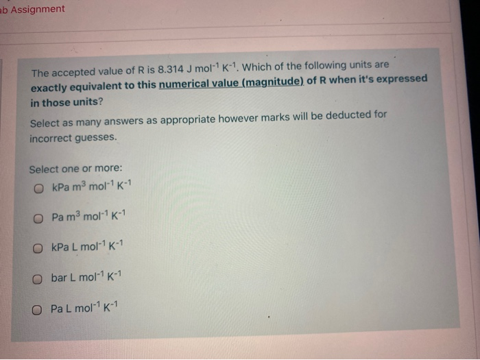 Solved ab Assignment The accepted value of Ris 8.314 J mol