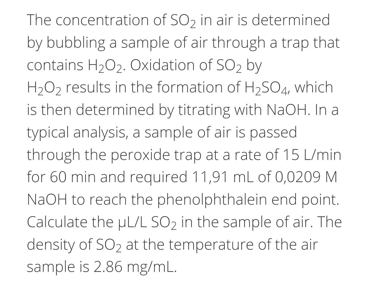 Solved The concentration of SO2 in air is determined by | Chegg.com